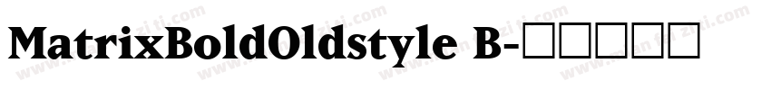 MatrixBoldOldstyle B字体转换